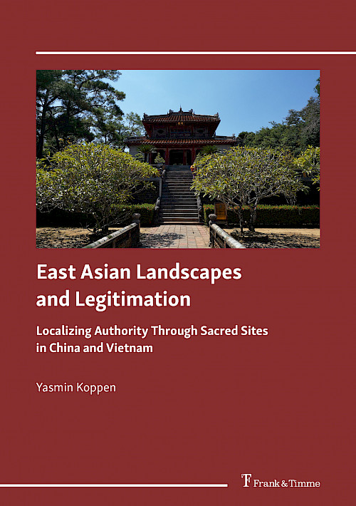 East Asian Landscapes and Legitimation