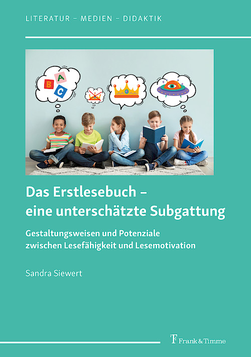 Das Erstlesebuch – eine unterschätzte Subgattung