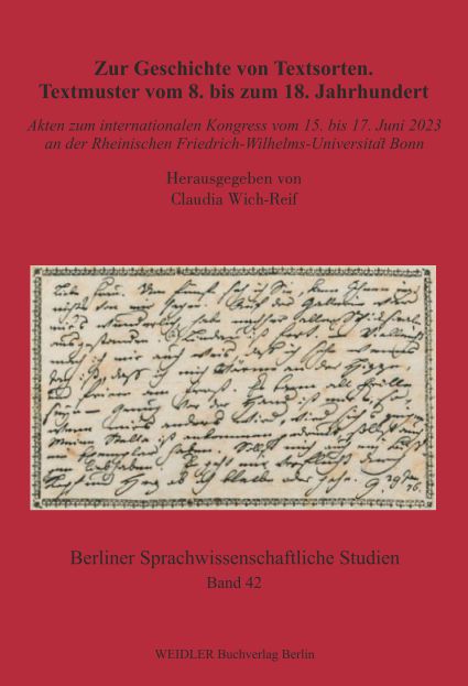 Zur Geschichte von Textsorten. Textmuster vom 8. bis zum 18. Jahrhundert