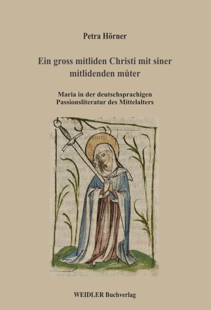 Ein gross mitliden Christi mit siner mitlidenden můter