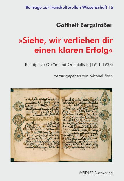 »Siehe, wir verliehen dir einen klaren Erfolg«