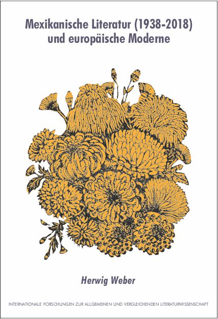 Mexikanische Literatur (1938–2018) und europäische Moderne
