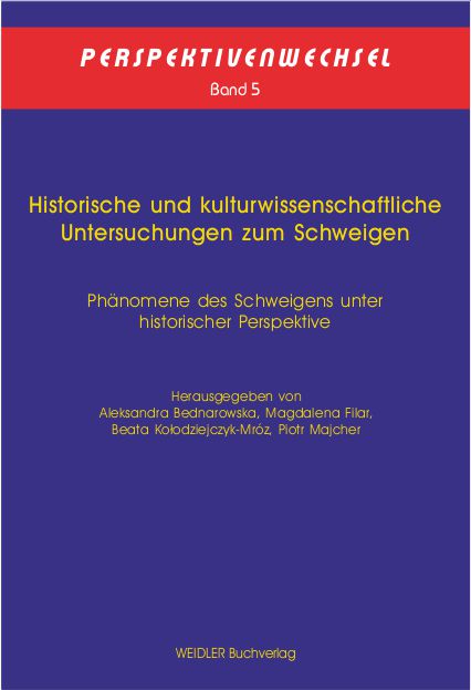 Historische und kulturwissenschaftliche Untersuchungen zum Schweigen