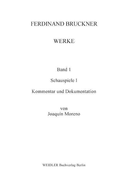 Ferdinand Bruckner: Werke, Tagebücher, Briefe