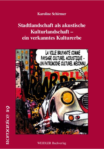 Stadtlandschaft als akustische Kulturlandschaft – ein verkanntes Kulturerbe