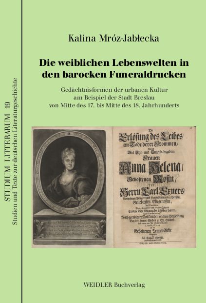 Die weiblichen Lebenswelten in den barocken Funeraldrucken