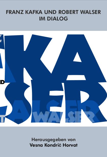 Franz Kafka und Robert Walser im Dialog