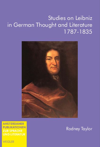 Studies on Leibniz in German Thought and Literature. 1787–1835