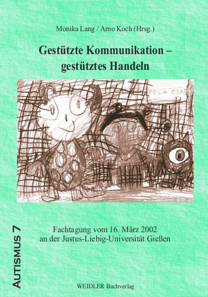 Gestützte Kommunikation – Gestütztes Handeln