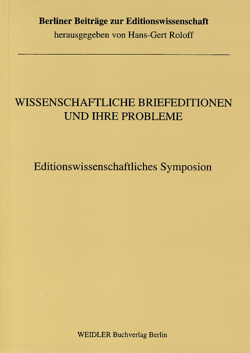Wissenschaftliche Briefeditionen und ihre Probleme