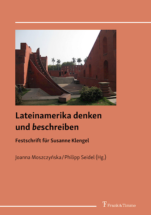 Lateinamerika denken und <i>be</i>schreiben