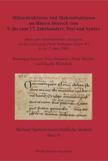 Mikrostrukturen und Makrostrukturen im älteren Deutsch vom 9. bis zum 17. Jahrhundert: Text und Syntax