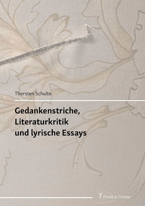 Gedankenstriche, Literaturkritik und lyrische Essays