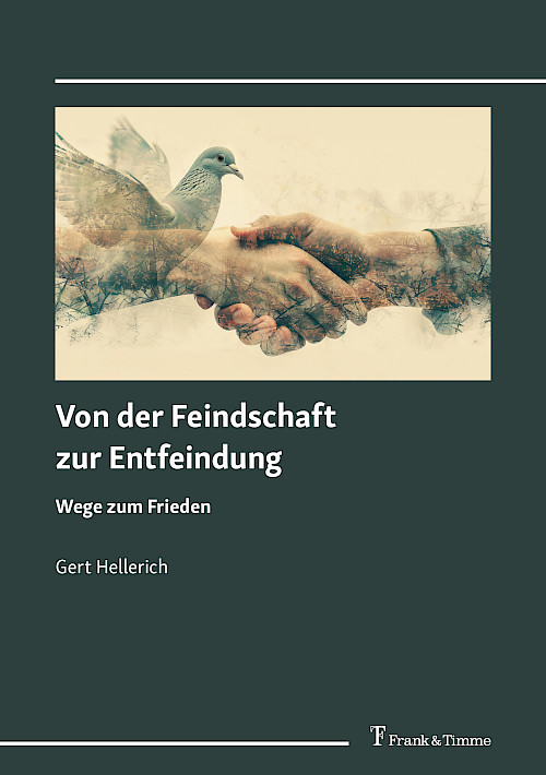 Von der Feindschaft zur Entfeindung
