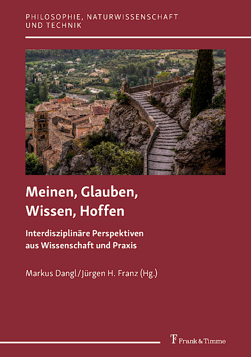 Meinen, Glauben, Wissen, Hoffen