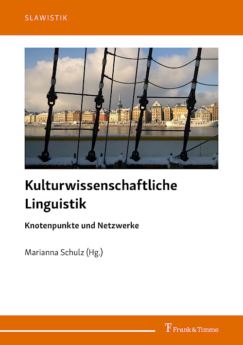 Kulturwissenschaftliche Linguistik: Knotenpunkte und Netzwerke
