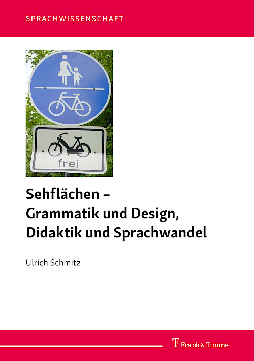 Sehflächen – Grammatik und Design, Didaktik und Sprachwandel